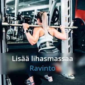 Lihasmassaa kasvattava ravinto-ohjelma - Naiset